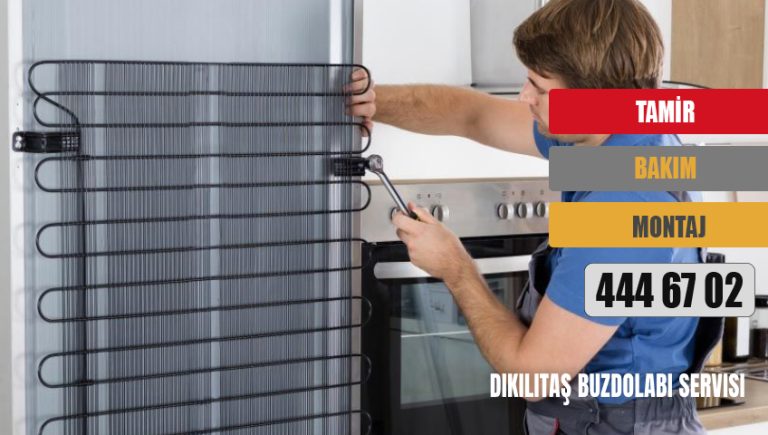 Dikilitaş Buzdolabı Servisi