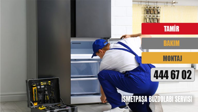 İsmetpaşa Buzdolabı Servisi